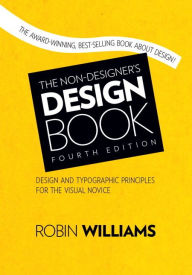 Title: The Non-Designer's Design Book, Author: Robin Williams