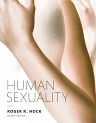 Title: Human Sexuality (Cloth) / Edition 4, Author: Roger R. Hock Ph.D.