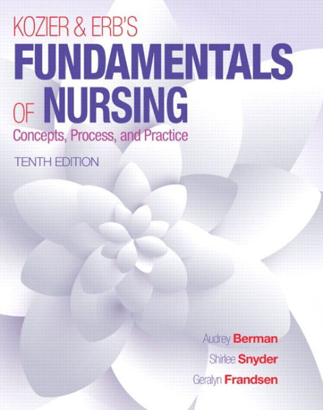 Kozier & Erb's Fundamentals of Nursing / Edition 10