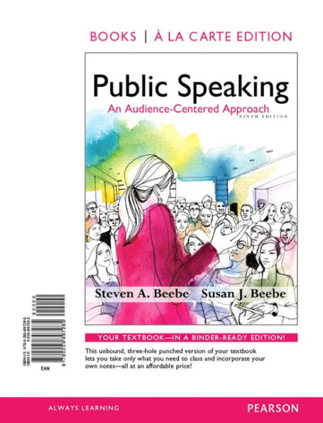 Public Speaking: An Audience-Centered Approach, Books a la Carte Edition & REVEL -- Access Card -- for Public Speaking: An Audience-Centered Approach Package / Edition 1