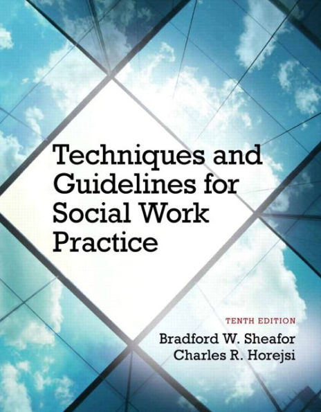 Techniques and Guidelines for Social Work Practice with Pearson eText -- Access Card Package