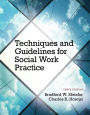 Techniques and Guidelines for Social Work Practice with Pearson eText -- Access Card Package
