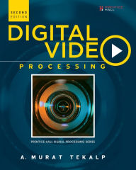 Title: Digital Video Processing, Author: A. Murat Tekalp