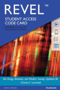 Title: Revel Access Code for Drugs, Behavior, and Modern Society, Updated Edition / Edition 8, Author: Charles Levinthal