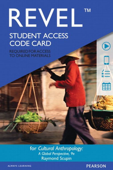REVEL for Cultural Anthropology: A Global Perspective -- Access Card / Edition 9