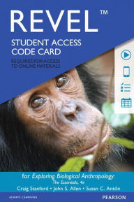 Books for download free pdf REVEL for Exploring Biological Anthropology: The Essentials -- Access Card