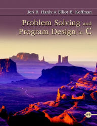 Title: Problem Solving and Program Design in C / Edition 8, Author: Jeri Hanly