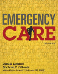 Title: Emergency Care / Edition 13, Author: Daniel Limmer EMT-P