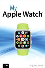 Title: My Apple Watch, Author: Craig Johnston