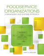 Foodservice Organizations: A Managerial and Systems Approach / Edition 9