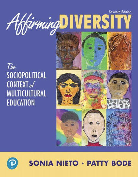 Affirming Diversity: The Sociopolitical Context of Multicultural Education / Edition 7