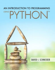 Title: An Introduction to Programming Using Python / Edition 1, Author: David Schneider