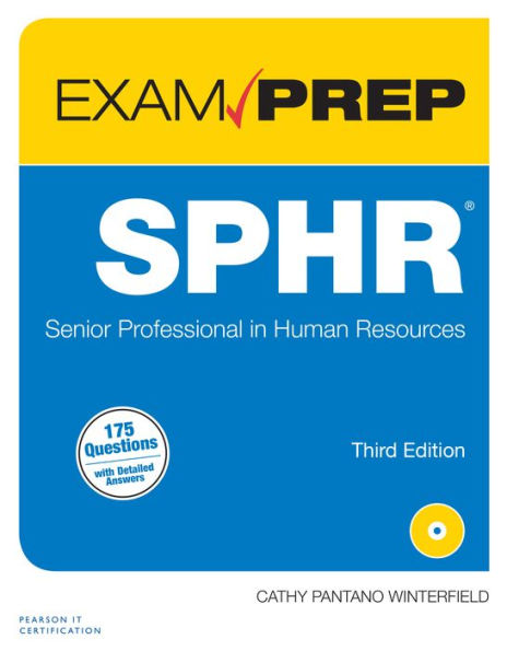 SPHR Exam Prep: Senior Professional in Human Resources