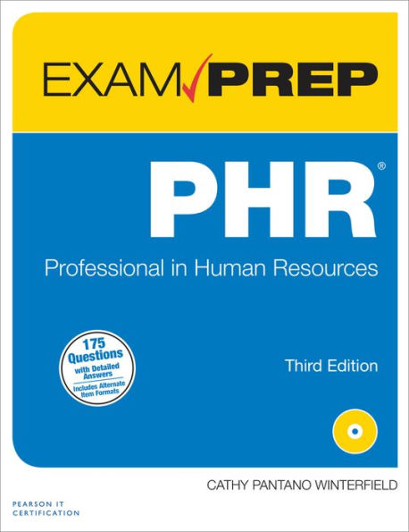 PHR Exam Prep: Professional in Human Resources