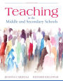 Teaching in the Middle and Secondary Schools, Pearson eText with Loose-Leaf Version -- Access Card Package / Edition 11