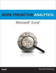 Title: More Predictive Analytics: Microsoft Excel, Author: Conrad Carlberg