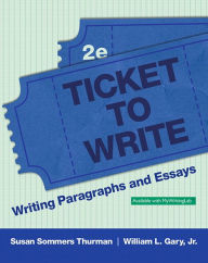 Ticket to Write: Writing Paragraphs and Essays Plus Mywritinglab -- Access Card Package