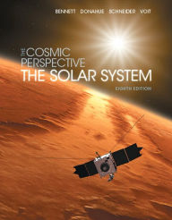 Title: The Cosmic Perspective: The Solar System / Edition 8, Author: Jeffrey O. Bennett