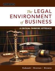 Download free google books mac The Legal Environment of Business: A Critical Thinking Approach  by Nancy K. Kubasek, Bartley A Brennan, M. Neil Browne 9780134074030