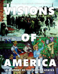 Title: Revel Access Code for Visions of America: A History of the United States, Volume 2 / Edition 3, Author: Jennifer Keene