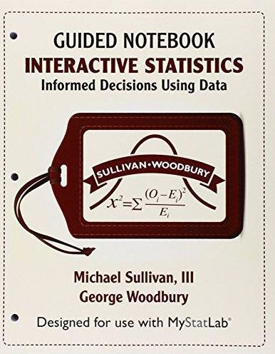 MyLab Statistics for Interactive Statistics: Informed Decisions Using Data eCourse -- Access Card -- PLUS Guided Notebook / Edition 1