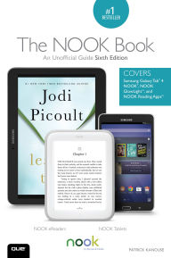 Title: The NOOK Book: An Unofficial Guide: Everything You Need to Know about the Samsung Galaxy Tab 4 NOOK, NOOK GlowLight, and NOOK Reading Apps, Author: Patrick Kanouse