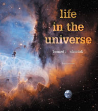 Title: Life in the Universe / Edition 4, Author: Jeffrey Bennett