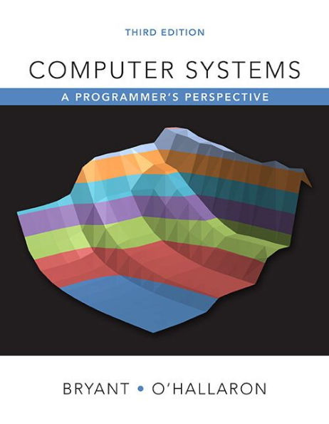 Computer Systems: A Programmer's Perspective / Edition 3