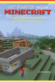 Title: Get Started with Minecraft®, Author: John Moltz