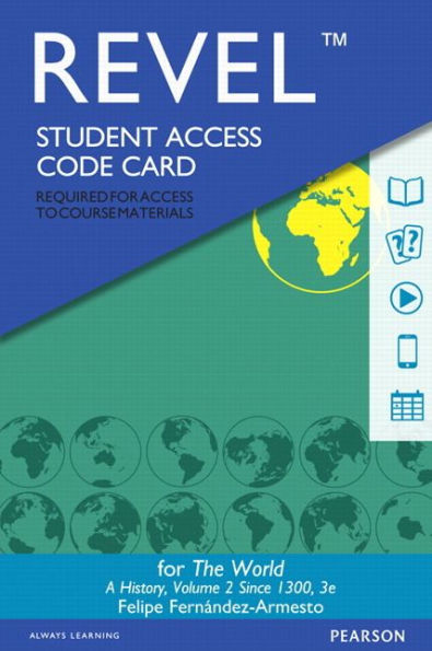 Revel Access Code for World, The: A History, Volume 2 / Edition 3