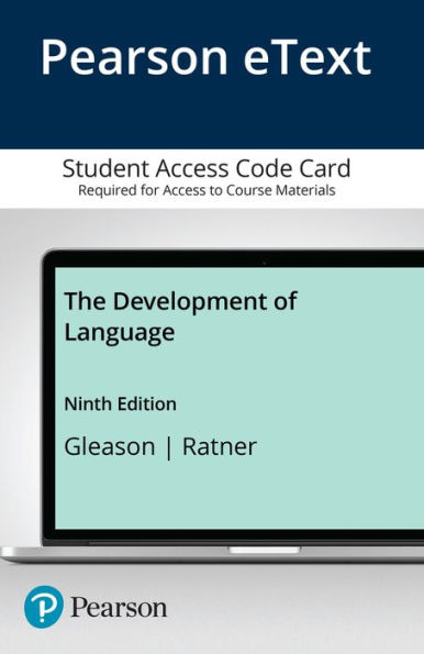 Development of Language, The -- Enhanced Pearson eText / Edition 9