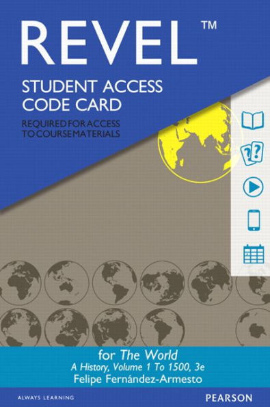 Revel Access Code for World, The: A History, Volume 1 / Edition 3