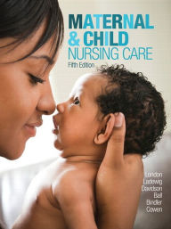 Title: Maternal & Child Nursing Care / Edition 5, Author: Marcia London