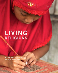Title: Living Religions / Edition 10, Author: Mary Pat Fisher