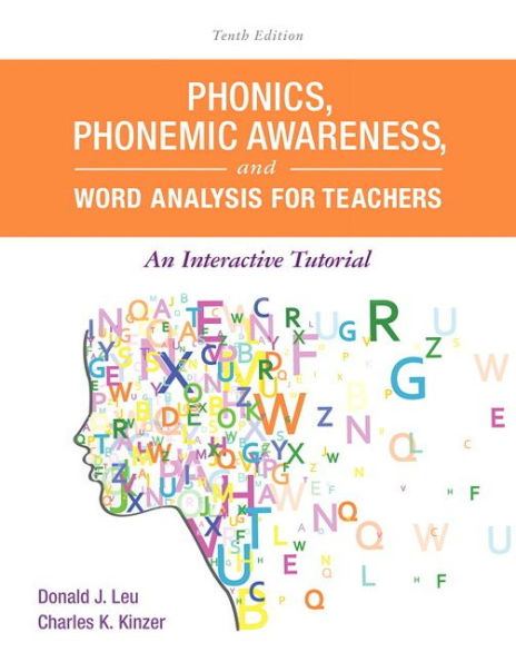 Phonics, Phonemic Awareness, and Word Analysis for Teachers: An Interactive Tutorial / Edition 10