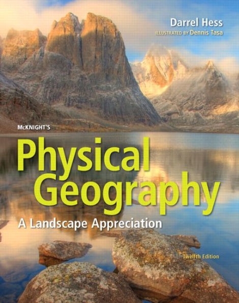 McKnight's Physical Geography: A Landscape Appreciation Plus MasteringGeography with Pearson eText -- Access Card Package / Edition 12