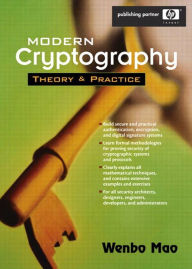 Title: Modern Cryptography: Theory and Practice, Author: Wenbo Mao