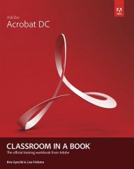 Title: Adobe Acrobat DC Classroom in a Book, Author: Lisa Fridsma