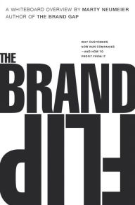 Title: Brand Flip, The: Why customers now run companies and how to profit from it, Author: Marty Neumeier