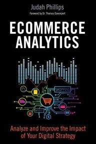 Free pdf file downloads books Ecommerce Analytics: Analyze and Improve the Impact of Your Digital Strategy RTF (English Edition) 9780134177281