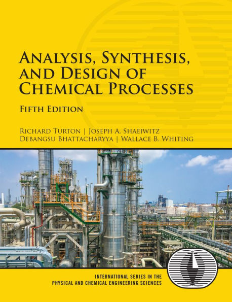 Analysis, Synthesis, and Design of Chemical Processes / Edition 5