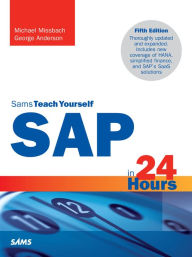 Title: SAP in 24 Hours, Sams Teach Yourself, Author: Michael Missbach