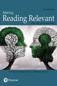 Title: Making Reading Relevant: The Art of Connecting / Edition 4, Author: Teri Quick