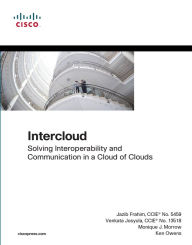 Title: Intercloud: Solving Interoperability and Communication in a Cloud of Clouds, Author: Jazib Frahim