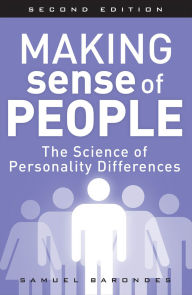 Title: Making Sense of People: Detecting and Understanding Personality Differences, Author: Samuel Barondes