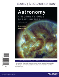 Title: Astronomy: A Beginner's Guide to the Universe / Edition 8, Author: Eric Chaisson