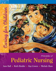 Title: Principles of Pediatric Nursing: Caring for Children / Edition 7, Author: Marcia London