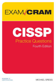 Title: CISSP Practice Questions Exam Cram, Author: Michael Gregg