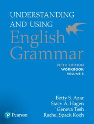 Title: Azar-Hagen Grammar - (AE) - 5th Edition - Workbook B - Understanding and Using English Grammar, Author: Betty Azar