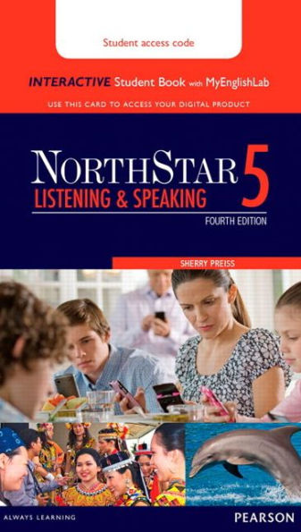 NorthStar Listening and Speaking 5 Interactive Student Book with MyLab English (Access Code Card)